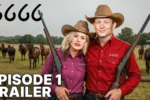 Yellowstone 6666 Episode 1 Trailer Drops
