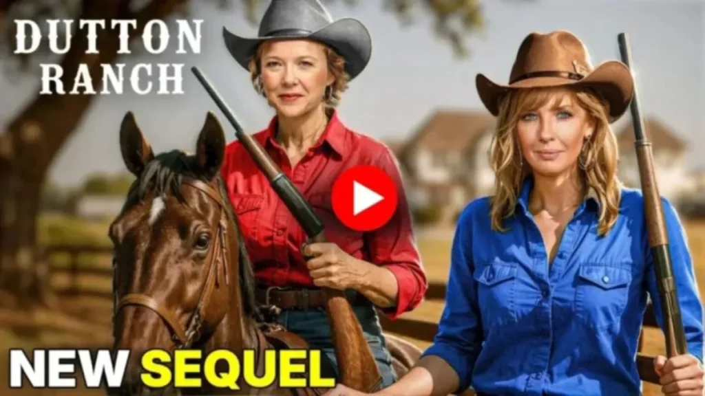 Yellowstone Dutton Ranch Sequel Trailer Drops